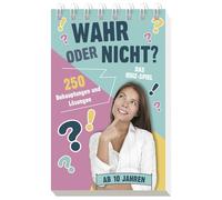 Wahr oder nicht? - Das Quiz-Spiel I ab 10 Jahren: 250 Behauptungen und Lösungen