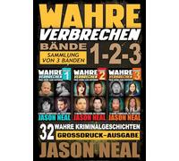 Wahre Verbrechen: Bände 1-2-3 (True Crime Case Histories) - Sammlung von 3 Bänden: 32 wahre Verbrechen, die verstören (German Edition) Großdruck-Ausgabe (Wahre Verbrechen - True-Crime-Großdruckreihe)