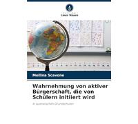 Wahrnehmung von aktiver Bürgerschaft, die von Schülern initiiert wird