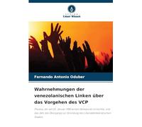 Wahrnehmungen der venezolanischen Linken über das Vorgehen des VCP: Prozess, der am 23. Januar 1958 seinen Höhepunkt erreichte, und das Jahr des ... Gründung des Liberaldemokratischen Staates