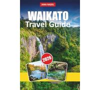 WAIKATO TRAVEL GUIDE 2026: Practical Tips, Scenic Routes, and Hidden Gems to Discover Hobbiton, Glowworm Caves, and Nature Trails Across New Zealand’s Heartland