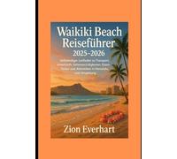 Waikiki Beach Reiseführer 2025-2026: Vollständiger Leitfaden zu Transport, Unterkunft, Sehenswürdigkeiten, Essen, Kultur und Aktivitäten in Honolulu und Umgebung