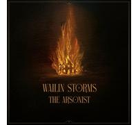WAILIN STORMS - The Arsonist