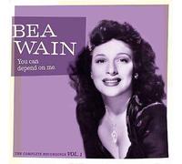 Wain, Bea - You Can Depend on Me: Complete