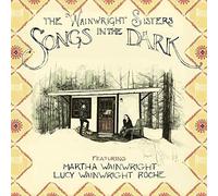 Wainwright Sisters Songs in the Dark (CD) (Importación USA)
