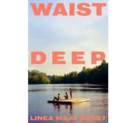 Waist Deep: Discover the Scandinavian sensation and hottest read of summer 2025