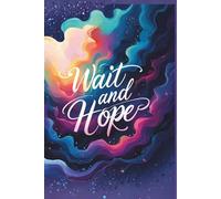 Wait and Hope
