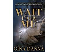 Wait For Me: An American Civil War Novel