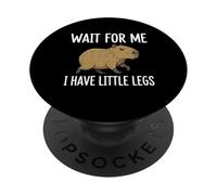 Wait For Me I Have Little Legs Capybara Funny Short Person PopSockets PopGrip Adhesivo