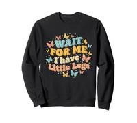 Wait For Me I Have Little Legs, Divertido Sarcasmo de Altura Corta Sudadera