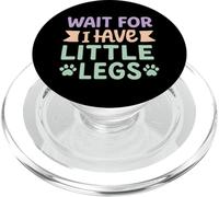 Wait for Me I Have Little Legs - Funny Dog Broma Meme PopSockets PopGrip para MagSafe
