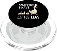 Wait For Me I Have Little Legs Goose Funny Short Person PopSockets PopGrip para MagSafe