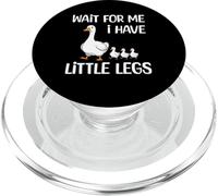 Wait For Me I Have Little Legs Goose Funny Short Person PopSockets PopGrip para MagSafe