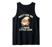 Wait for Me I Have Little Legs - Meme de Broma de gnomo Divertido y Lindo Camiseta sin Mangas
