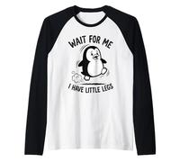 Wait For Me I Have Little Legs Penguin Lovers Humor Divertido Camiseta Manga Raglan