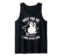 Wait For Me I Have Little Legs Penguin Lovers Humor Divertido Camiseta sin Mangas