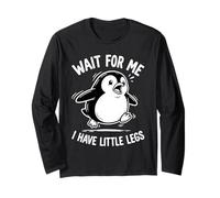 Wait For Me I Have Little Legs Penguin Lovers Humor Divertido Manga Larga