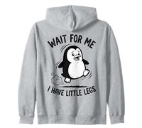 Wait For Me I Have Little Legs Penguin Lovers Humor Divertido Sudadera con Capucha
