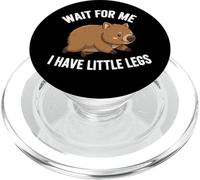 Wait For Me I Have Little Legs Wombat Funny Short Person PopSockets PopGrip para MagSafe