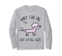 Wait For Me Ive Got Little Legs Funny Caniche Dogs Manga Larga