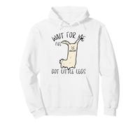 Wait For Me Ive Got Piernas Gracioso Animales Perro Sudadera con Capucha