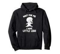 Wait For Me - Tengo piernas pequeñas Meme Funny Short Legs Boy Sudadera con Capucha