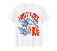 Wait I See A Bug Insecto Camiseta