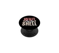 Wait I See A Shell Recoger Seashells Seashell Beach PopSockets PopGrip Adhesivo