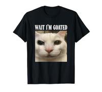 Wait Im Goated Funny Cat Humor Dueño de Mascota Viral Meme Lover Camiseta
