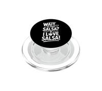 Wait Is That Salsa I Love Salsa Dicho Divertido PopSockets PopGrip para MagSafe