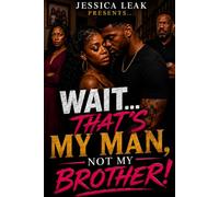 WAIT THAT’S MY MAN NOT MY BROTHER