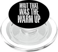 Wait That Was The Warm Up Aptitud Física PopSockets PopGrip para MagSafe