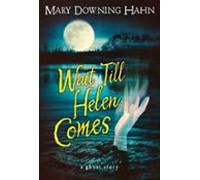 Wait Till Helen Comes (ebook)
