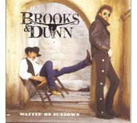 Waitin' on Sundown by Brooks & Dunn (2013-05-03)