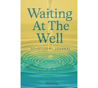 Waiting At The Well Journal
