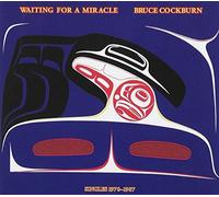 Waiting for a Miracle by Bruce Cockburn (1996-09-25)