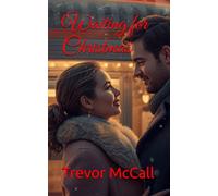 Waiting for Christmas (The Holiday Collection)