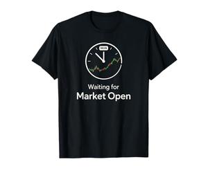 Waiting for Market Open Monday Trader Investor Trading Camiseta