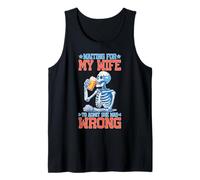 Waiting For My Wife To Admit She Was Wrong Camiseta sin Mangas