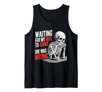Waiting For My Wife To Admit She Was Wrong |- Camiseta sin Mangas