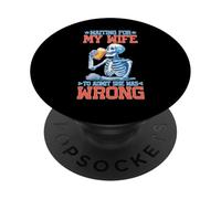 Waiting For My Wife To Admit She Was Wrong PopSockets PopGrip Adhesivo