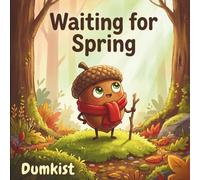 Waiting for Spring (Childrens Story Books)