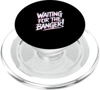 Waiting FOR The Banger PopSockets PopGrip para MagSafe