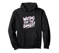 Waiting FOR The Banger Sudadera con Capucha