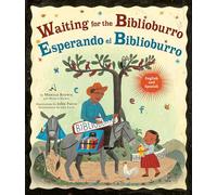 Waiting for the Biblioburro/Esperando el Biblioburro: (Spanish-English bilingual edition)