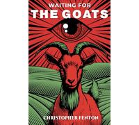Waiting for the Goats: Life and Death in a Bulgarian Village