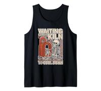 Waiting For The Kiln To Cool Down Artista de cerámica --- Camiseta sin Mangas