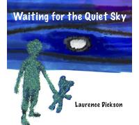 Waiting for the Quiet Sky (The Waiting For... Series)