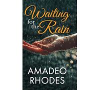 Waiting for the Rain