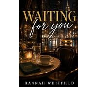 Waiting for You: The Truth Behind the Night He Never Arrived
